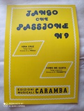 TANGO CHE PASSIONE N° 9 : L. PIROLA "VERA CRUZ" - P. TROMBETTA "COMO ME GUSTA"
