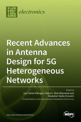 Issa Tamer Elfergani Raed A Abd-A Recent Advances in Antenna Desig (Taschenbuch)