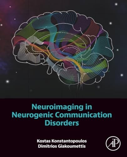 Neuroimaging in Neurogenic Communication Disorders by Dimitrios  Giakoumettis - Image 6