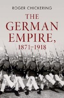 The German Empire, 1871-1918, Roger Chickering