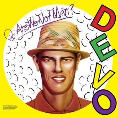 Devo Q. Are We Not Men? A: We Are Devo! Records & LPs New