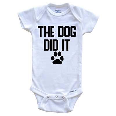 The Dog Did It Funny One Piece Baby Bodysuit