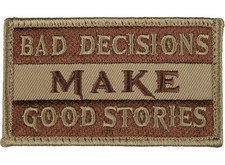 Bad Decisions Make Good Stories 2" x 3.5" Hook Loop 2 Piece Coyote Brown Patch