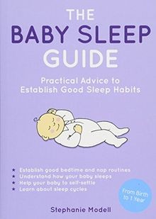 The Baby Sleep Guide: Practical Advice to Establish Good... | Buch | Zustand gut