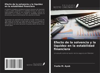 Fazila M. Ayub | Efecto De La Solvencia Y La Liquidez En La Estabilidad...