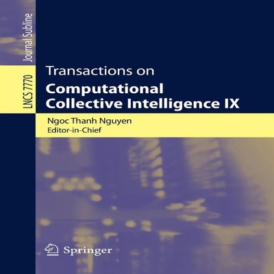 Transactions on Computational Collective Intelligence IX Springer