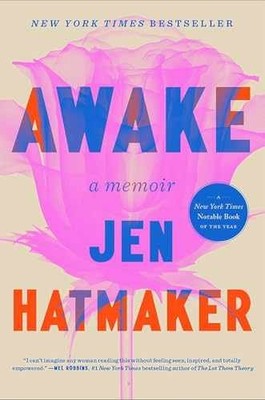 Awake: A Memoir - Hardcover, by Hatmaker Jen - Very Good b