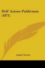 Dell' Azione Publiciana, Paperback by Gavina, Angelo, Like New Used, Free shi...