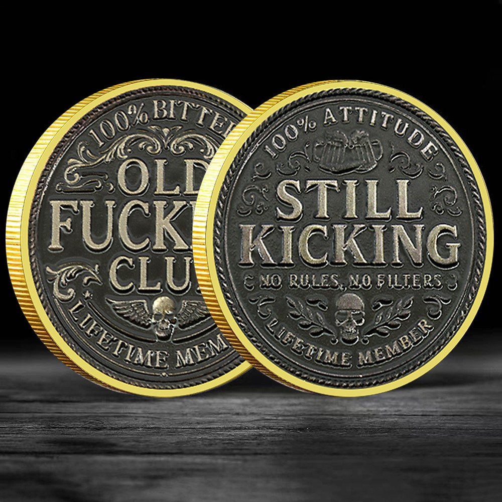 "Still Kicking" Lifetime Member Coin - 100% Attitude, Commemorative Collectible