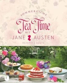 Sommerliche Tea Time mit Jane Austen: Rezepte  Zit... | Buch | Zustand sehr gut - Bild 1 von 2