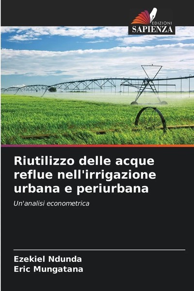 Ezekiel Ndunda (U. A.) | Riutilizzo Delle Acque Reflue Nell'irrigazione...-image