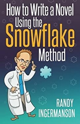 How to Write a Novel Using the Snowflake Method Paperback Randy I