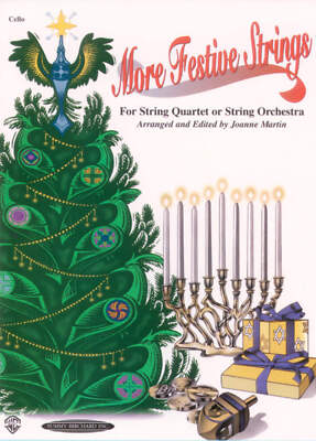 More Festive Strings for String Quartet or String Orch Cello - Martin ...