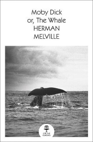 Thumbnail - Moby Dick (collins Classics) (collins Classics) By Melville, Herman