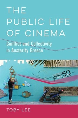Toby Lee The Public Life of Cinema (Gebundene Ausgabe) (US IMPORT)