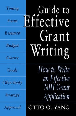Guide to Effective Grant Writing: How to Write a Successful NIH