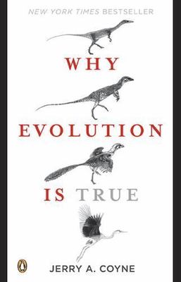 Why Evolution Is True by Coyne, Jerry A.