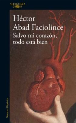 Salvo mi corazón, todo está bien / Aside from My Heart, All Is Well (Spanish Edi