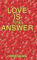 Shirin Dalaki | Love Is The Answer | Buch | Englisch (2013) | Gebunden