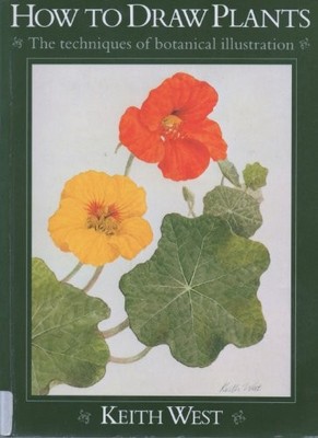 How To Draw Plants : The techniques of botanical illustration by  0906969786