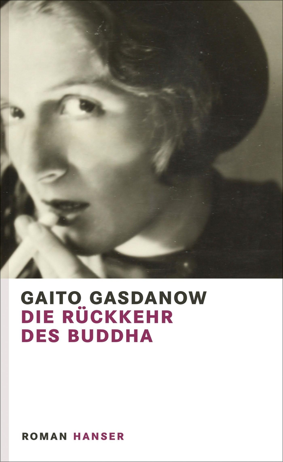Gaito Gasdanow | Die Rückkehr Des Buddha | Buch | Deutsch (2016) | 224