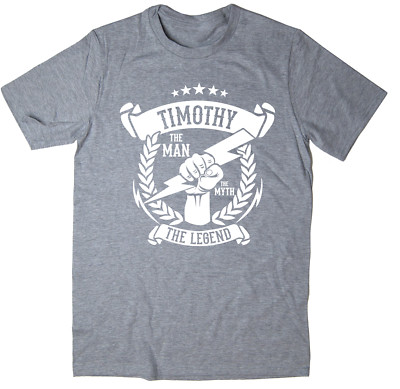 Timothy - The Man, The Myth, The Legend T-Shirt - Weihnachtsgeschenkidee - 6 Farben