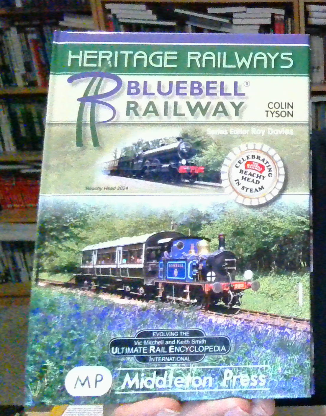Bluebell Railway by Colin Tyson HARDBACK 9781910356906