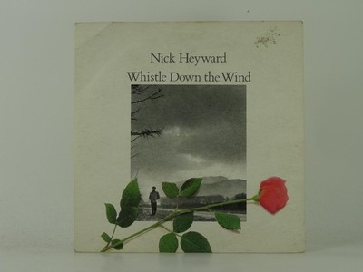 NICK HEYWARD WHISTLE DOWN THE WIND (1) (47) 2 Track 7'' Single including Picture 