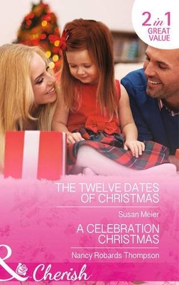 The Twelve Dates Of Christmas (Mills & Boon Cherish),Susan Meier