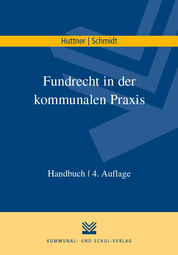 Thumbnail - Georg Huttner; Uwe Schmidt / Fundrecht In Der Kommunalen Praxis