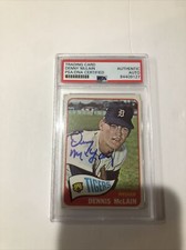 DENNY DENNIS MCLAIN 1965 Topps Rookie RC PSA Signed Autographed Detroit Tigers DENNY DENNIS MCLAIN 1965 Topps Rookie RC PSA Signed Autographed Detroit Tigers