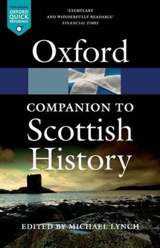 The Oxford Companion to Scottish History by Michael Lynch - Secondhand Copy
