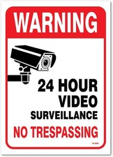 2 Pack 24 Hour Video Surveillance - No Trespassing, Sticker Sign, 10x14 Inches