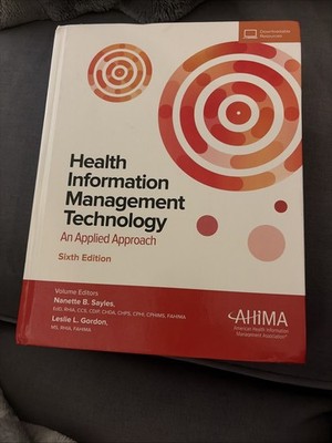 Health Information Management Technology with Online Access: An Appl - VERY GOOD