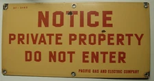 1930s 1940s PG&E - Private Property - Enamel Sign 7 X 14 Pacific Gas & Electric