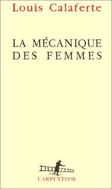 La mécanique des femmes von Louis Calaferte | Buch | Zustand gut