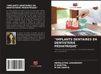 "\"Implants Dentaires En Dentisterie PÉDiatrique\" M. Sri Ramya"