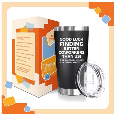 Unique Going Away Gift - Break Resistant Farewell Tumbler