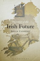 Bryan Fanning-Histories Of The Irish Future Hardback Book NEU