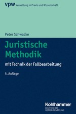 Juristische Methodik | mit Technik der Fallbearbeitung | Peter Schwacke | Buch