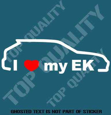 I LOVE MY EK DECAL STICKER TO SUIT HONDA JDM RALLY DRIFT DECALS STICKERS DRIFTER