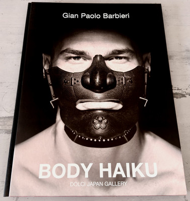 Body Haiku - Dolci Japan Gallery (2007) - Gian Paolo Barbieri [Buch]