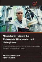 Khaoula Menaiaia (U. A.) | Marrubium Vulgare L.: Aktywno¿¿ Fitochemiczna I...
