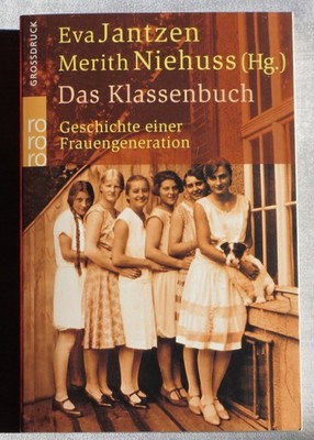 Das Klassenbuch - Geschichte einer Frauengeneration - Jantzen Niehuss (2003, TB)