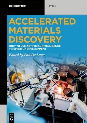 Phil De Luna Accelerated Materials Discovery (Paperback) De Gruyter STEM