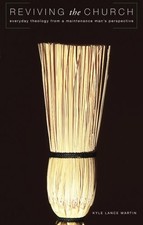 Reviving The Church, Kyle Lance Martin, .