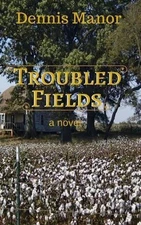Troubled Fields by Dennis Manor (English) Paperback Book