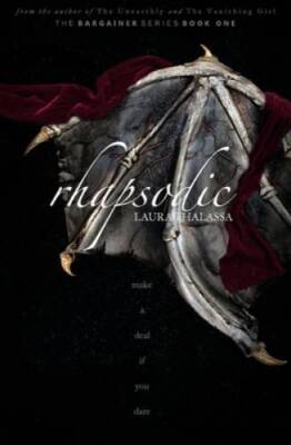 Rhapsodic (The Bargainers Book 1) - Paperback By Thalassa, Laura - VERY GOOD