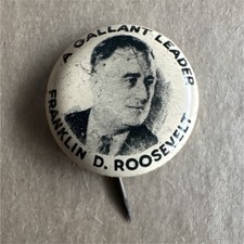 1936 Franklin D. Roosevelt 'A Gallant Leader' Metal Political Button USA