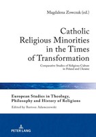 Catholic Religious Minorities In The Times Of Transformation | Magdalena Zowczak
